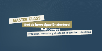 Master Class Red de Investigación Doctoral